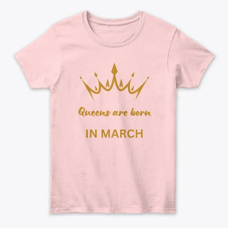 Queens are born in March Gold