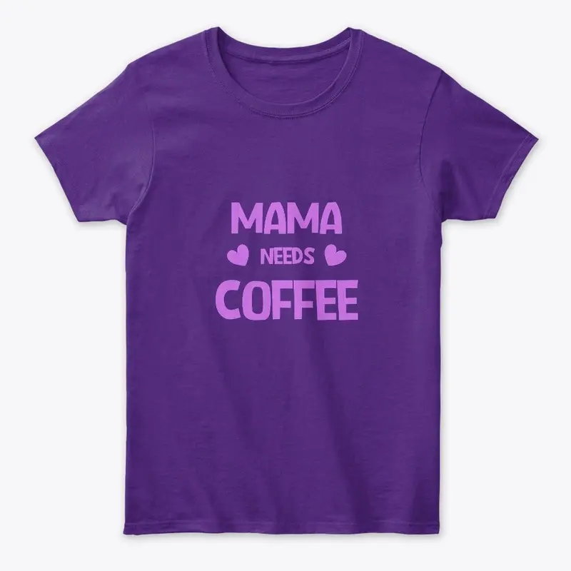 Mama needs coffee - purple